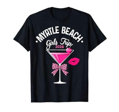 Girls Trip Myrtle Beach 2026 Birthday Squad Vacation Weekend T-Shirt