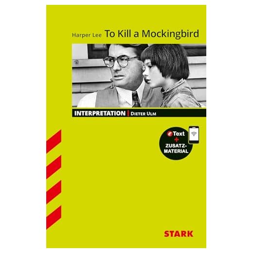 STARK Interpretationen Englisch - Harper Lee: To Kill a Mockingbird