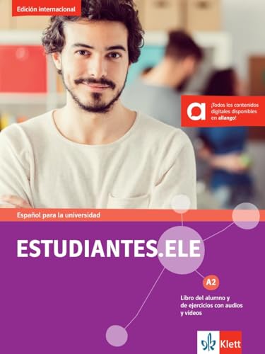 Estudiantes.ELE A2: Español para la universidad. Libro del alumno y de ejercicios con audios y vídeos (Estudiantes.ELE: Spanisch für Studierende)