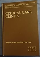 Imaging in the Intensive Care Unit Apr. 1994 (Critical Care Clinics, Vol. 10 # 2) B000CIHVFC Book Cover
