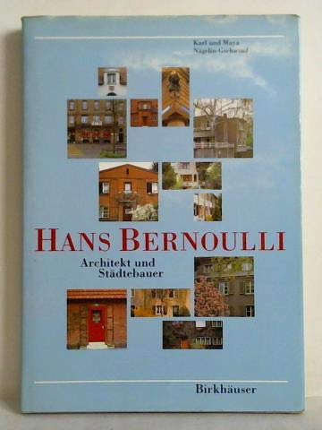 Hans Bernoulli Architekt und Städtebauer