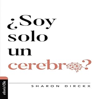 Soy Solo un Cerebro Audiolibro Por Sharon Dirckx arte de portada