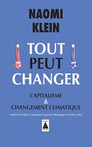TOUT PEUT CHANGER (BABEL): CAPITALISME ET CHANGEMENT CLIMATIQUE