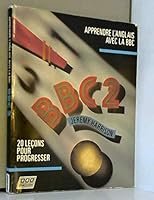 APPRENDRE L'ANGLAIS AVEC LA BBC. Tome 2, 20 leçons pour progresser 2852942267 Book Cover