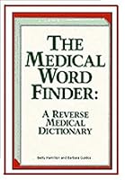 The Medical Word Finder: A Reverse Medical Dictionary 155570011X Book Cover