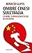 Ombre Cinesi Sull'italia. Le Mire Espansionistiche Di Pechino - 3