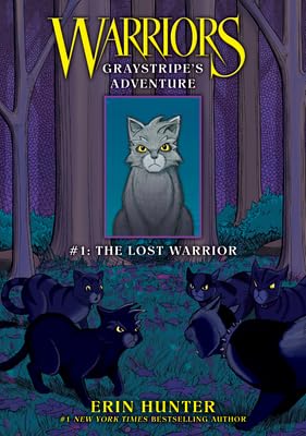 Warriors Graystripe's Adventure 1: The Lost Warrior