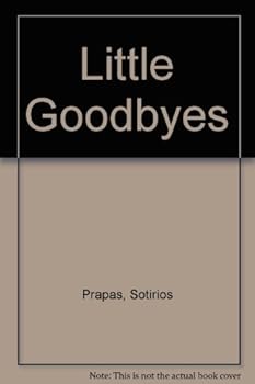 Unknown Binding Little Goodbyes Book