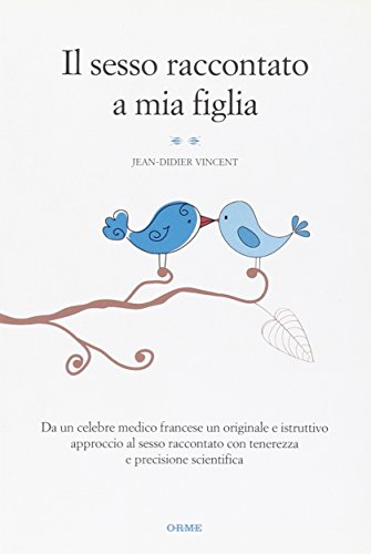 Il sesso raccontato a mia figlia