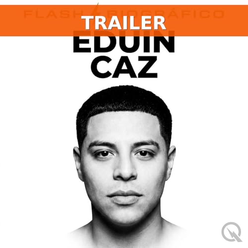 Eduin Caz: el vocalista que llev&oacute; Grupo Firme a la cima (Tr&aacute;iler)