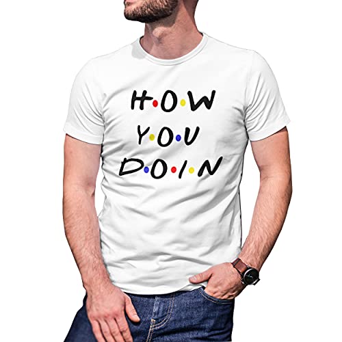 Image of B&S Boutique How You Doin Famous Tv Quote Men's White T-Shirt Size XXL
