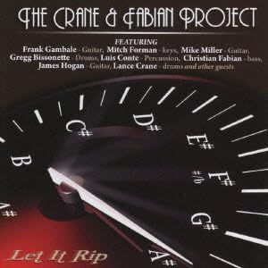 THE CRANE & FABIAN PROJECT - Let It Rip - CD