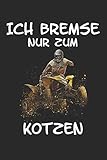 quad bremse hinten einstellen  Ich bremse nur zum Kotzen: Quad Offroad Motorsport Lustig Geschenk Notizbuch