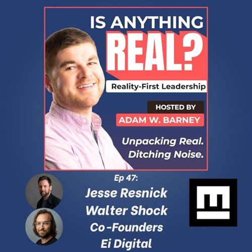 What Actually Works in Growth | Ep. 47 w/ Jesse Resnick + Walter Shock (Ei Digital)