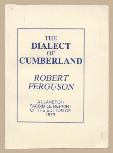 The Dialect of Cumberland 1861430507 Book Cover