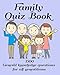 Family Quiz Book 1500 General knowledge questions for all generations