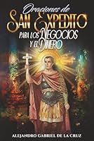 Oraciones a San Expedito para los Negocios y el Dinero (Spanish Edition) B0G5DMM17Z Book Cover