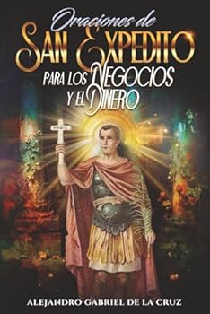 Paperback Oraciones a San Expedito para los Negocios y el Dinero [Spanish] Book