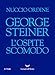 George Steiner. L'ospite Scomodo - 3