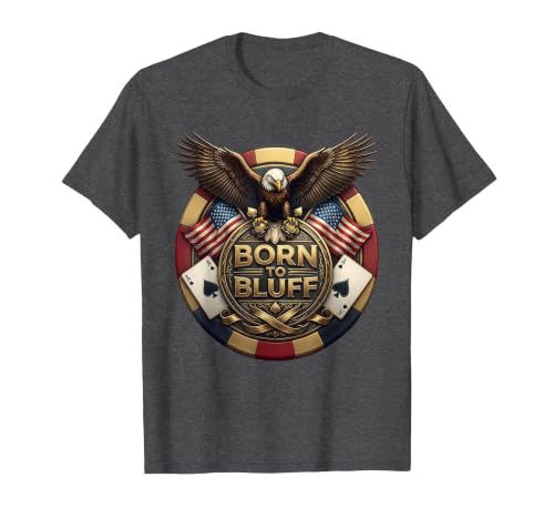 Born to Bluff Poker Player Graphic Design T-Shirt, Men, Dark Heather Grey, X-Large