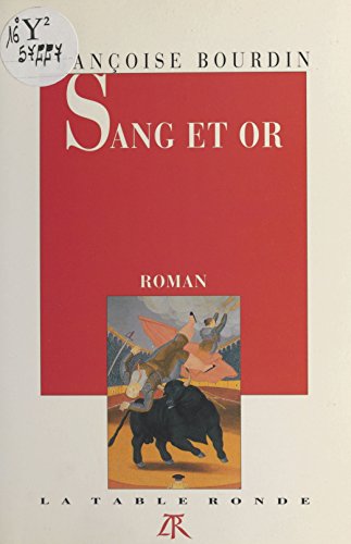 Sang et or: Roman (Litterature) Gratuit