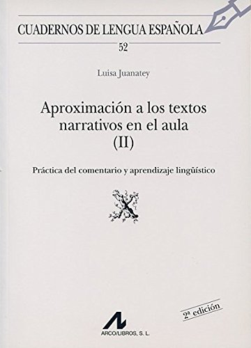 Aproximación a los textos narrativos en el aula : comentario de textos