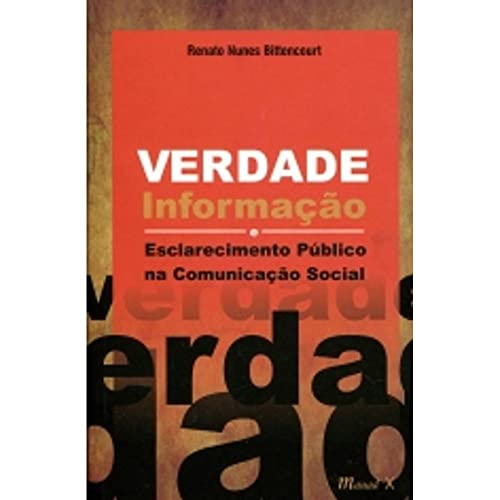Verdade, informação e esclarecimento público na comunicação social: