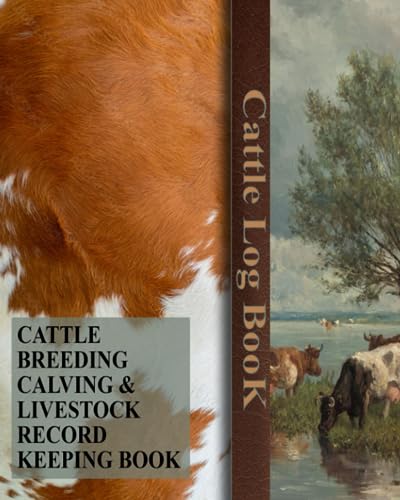 Rancher's Record Book: Managing Cattle Breeding, Calving, and Livestock: Efficient Documentation for Successful Ranching and Livestock Management