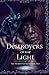 Destroyers of the Light: Broken Prophecies Book Two (Volume 2)