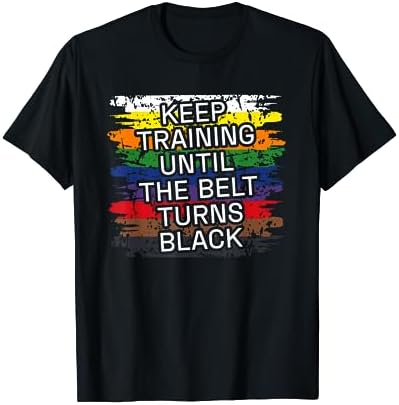 Black Belt Keep Training Martial Art Karate Tae Kwon Do Kick T-Shirt
