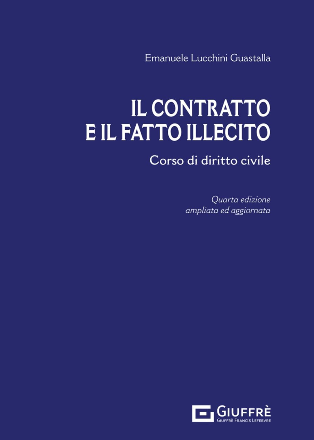 Il contratto e il fatto illecito