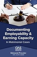 Documenting Employability & Earning Capacity In Matrimonial Cases 1954506430 Book Cover