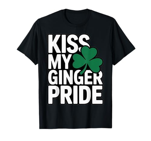 Kiss My Ginger Pride Funny Irish St Patricks Camiseta