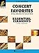 Produktbild Concert Favorites: E Flat Alto Sax (2) (Essential Elements 2000 Band, 1, Band 2)