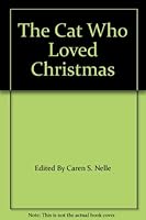 The Cat Who Loved Christmas B0012KCXA2 Book Cover