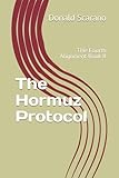 The Hormuz Protocol: THe Fourth Alignment Book II (World War III)