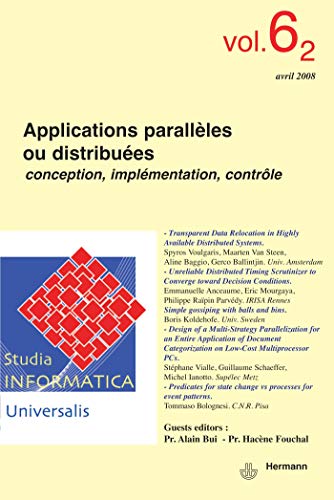 Studia Informatica Universalis n°6.2. Applications parallèles ou distribuées: Conception, implémentation, contrôle