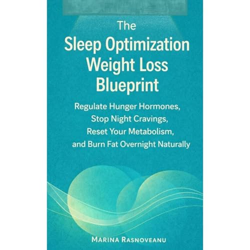 The Sleep Optimization Weight Loss Blueprint Audiolibro Por Marina Rasnoveanu arte de portada