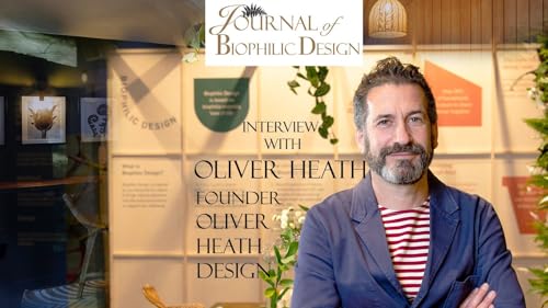 Beyond Carbon - Oliver Heath on Biophilic Regenerative Design