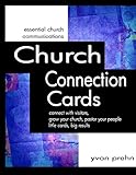 Church Connection Cards: connect with visitors, grow your church, pastor your people, little cards, big results