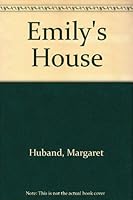 Emily's House 155523755X Book Cover