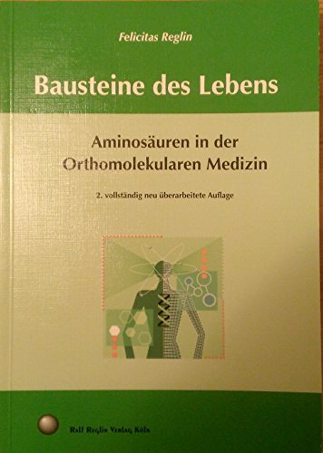 Bausteine des Lebens: Aminosäuren in der Orthomolekularen Medizin