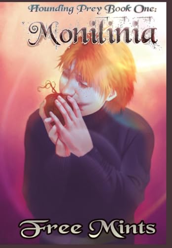 Monilinia: A Dark MM Horror Romance (Hounding Prey)