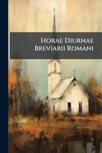 Horae Diurnae Breviarii Romani