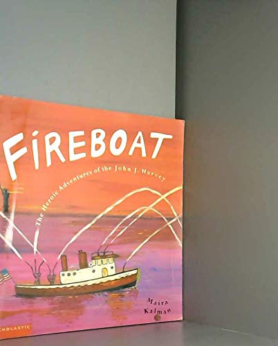 Fireboat (The Heroic Adventures of the John J. ... 043955487X Book Cover