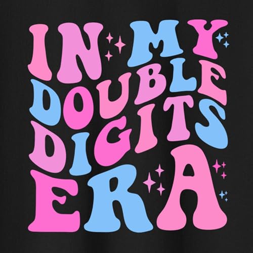 in My Double Digits Era Shirt for Girls 10th Cute 10 Year Old Girl Happy Birthday Shirts Gifts Short Sleeve Tops4