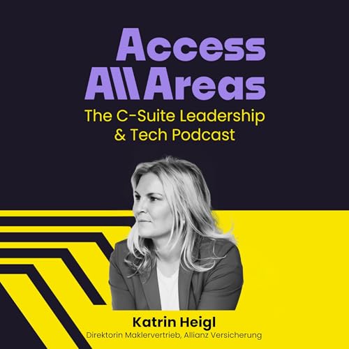 #42 Access Networking & Female Leadership mit Katrin Heigl, Direktorin Maklervertrieb, Allianz copertina