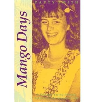Mango Days: A Teenager Facing Eternity Reflects on the Beauty of Life