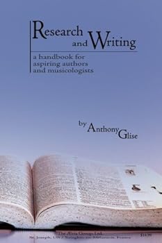 Paperback Research and Writing: A Handbook for Aspiring Authors and Musicologists Book