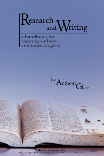 Research and Writing: A Handbook for Aspiring Authors and Musicologists
